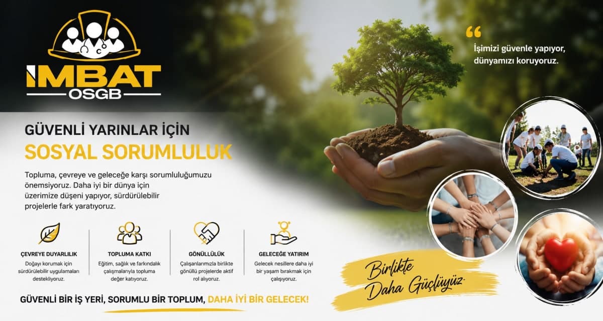 Sosyal Sorumluluk İmbat OSGB sosyal sorumluluk — çevreye duyarlılık, topluma katkı, gönüllülük ve geleceğe yatırım